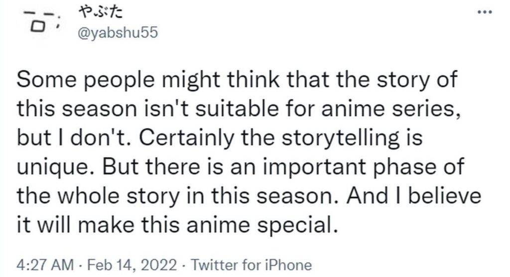 Director Shuuhei Yabuta tweets, “Some people might think that the story of this season isn't suitable for anime series, but I don't. Certainly the storytelling is unique. But there is an important phase of the whole story in this season. And I believe it will make this anime special.”