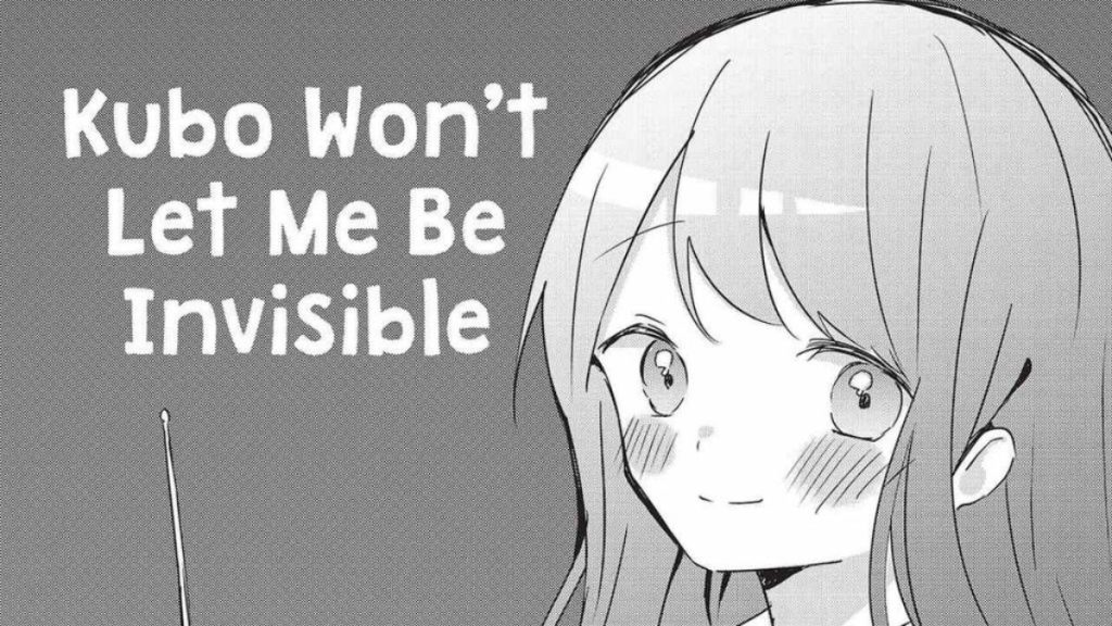 Kubo Won't Let Me Be Invisible 