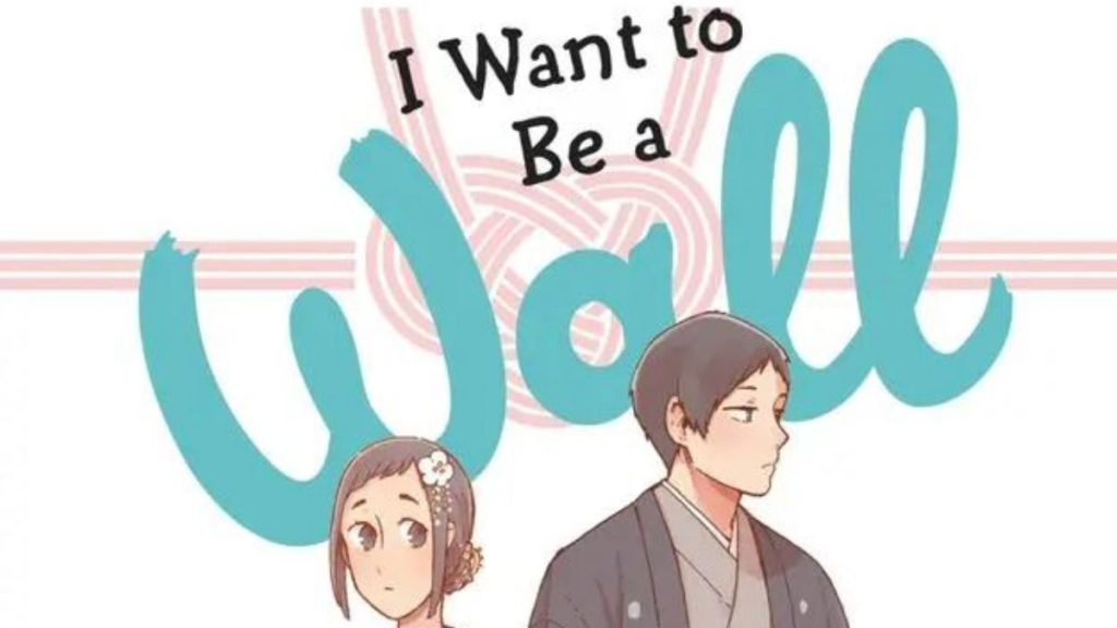 I Want to Be a Wall