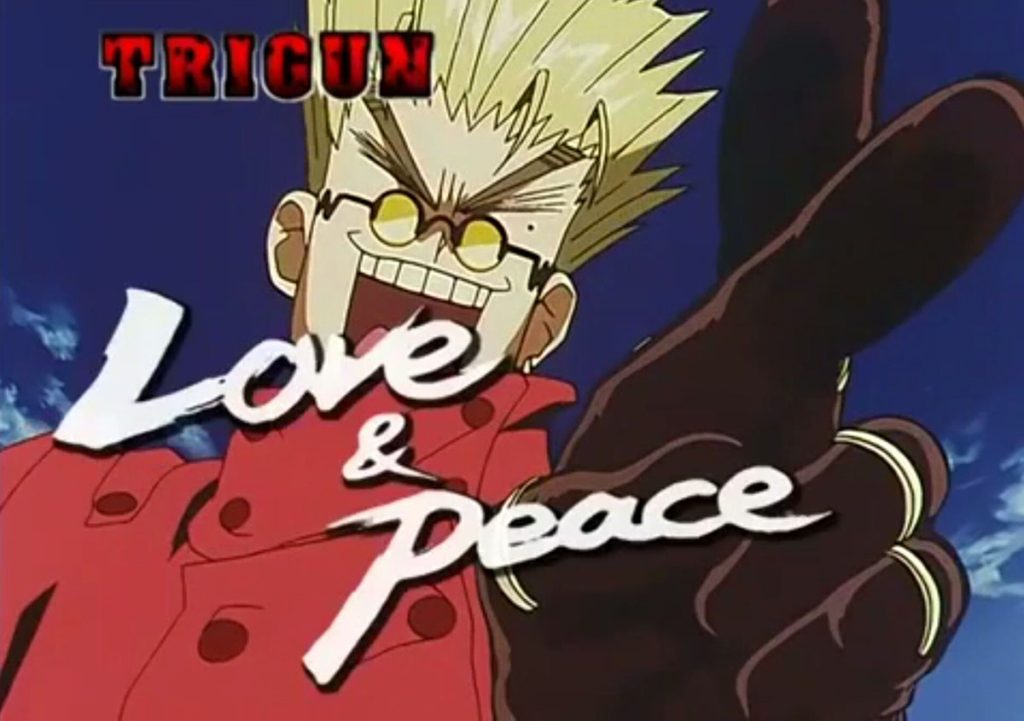 Vash the Stampede Love and Peace